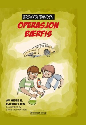 Brokkolibanden - Operasjon bærfis