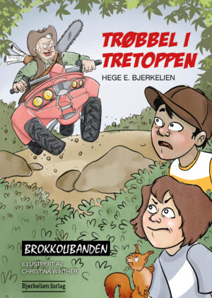 Brokkolibanden – Trøbbel i tretoppen